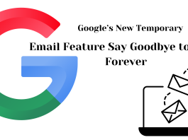 Google’s New Temporary Email Feature: Say Goodbye to Spam Forever